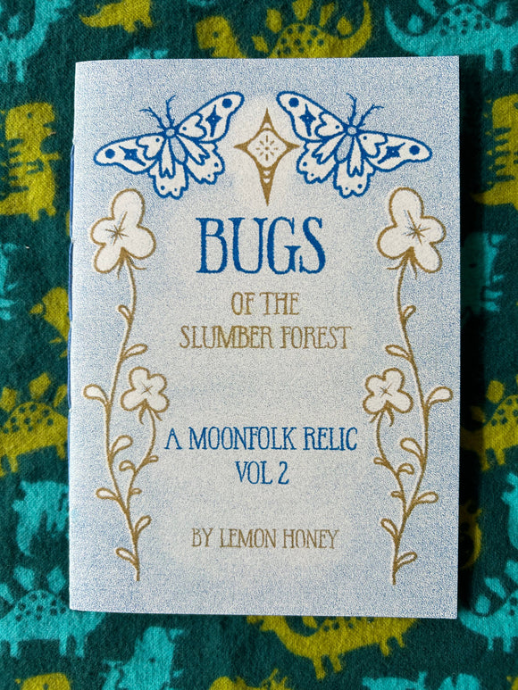 Bugs of the Slumber Forest: A Moonfolk Relic Vol. 2