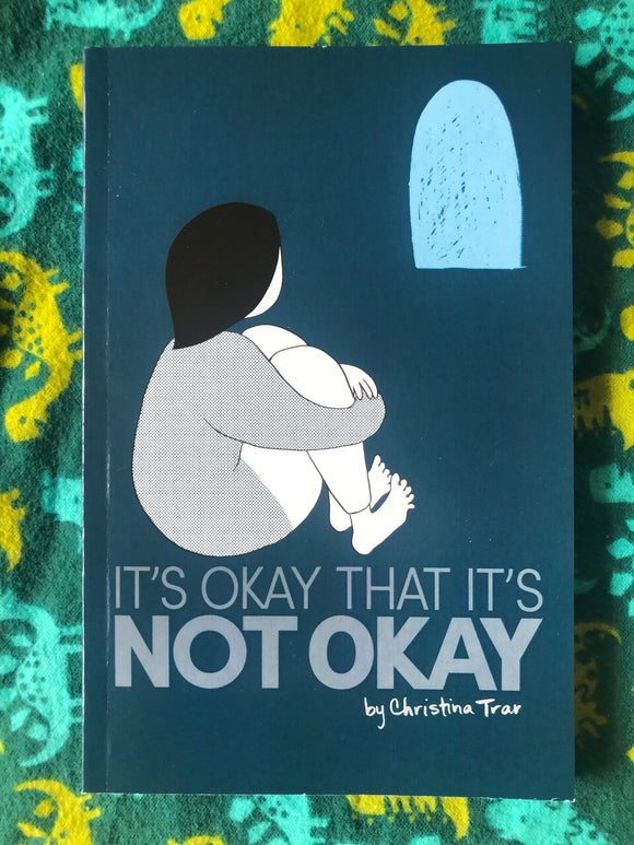 It's Okay That It's Not Okay