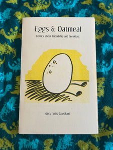 Eggs & Oatmeal: Comics about friendship & breakfast