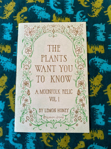 The Plants Want You to Know: A Moonfolk Relic