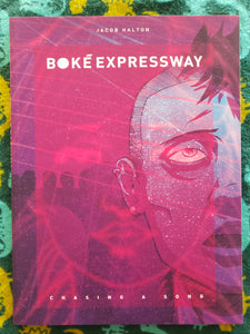 Boke Expressway: Chasing a Song