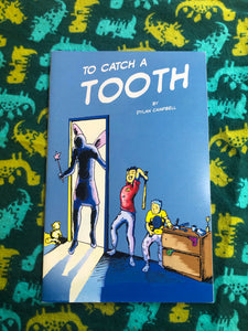To Catch a Tooth