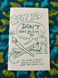 Beyond Don't Work for Free