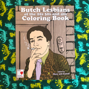 The Butch Lesbians of the '20s, '30s, and '40s Coloring Book