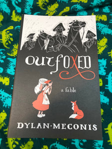 Outfoxed: A Fable